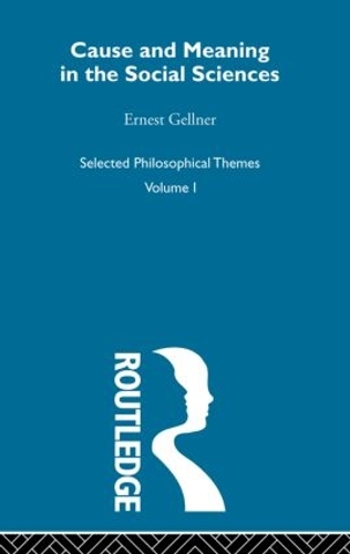 Паперова книга «Cause and Meaning in the Social Sciences», автор Ернест Геллнер - фото №1