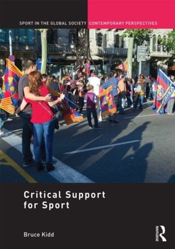 Бумажная книга «'Critical Support' for Sport», автор Брюс Кидд - фото №1
