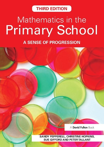 Бумажная книга «Mathematics in the Primary School: A Sense of Progression», авторов Кристина Хопкинс, Питер Таллант, Сэнди Пепперелл, Сью Гиффорд - фото №1