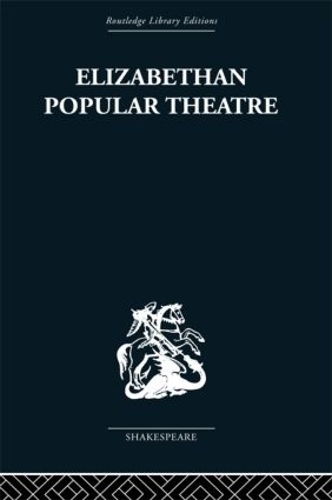 Паперова книга «Elizabethan Popular Theatre: Plays in Performance», автор Майкл Хатвей - фото №1