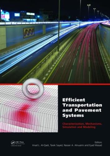 Паперова книга «Efficient Transportation and Pavement Systems: Characterization, Mechanisms, Simulation, and Modeling» - фото №1