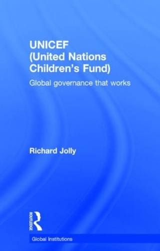 Паперова книга «UNICEF (United Nations Children's Fund): Global Governance That Works», автор Річард Джоллі - фото №1