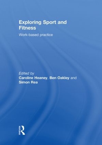 Бумажная книга «Exploring Sport and Fitness: Work-Based Practice» - фото №1