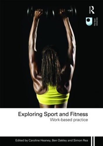 Бумажная книга «Exploring Sport and Fitness: Work-Based Practice» - фото №1