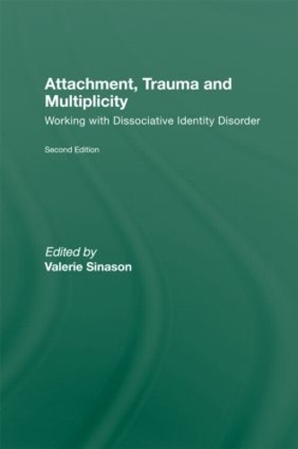 Бумажная книга «Attachment, Trauma and Multiplicity: Working with Dissociative Identity Disorder» - фото №1