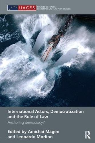 Паперова книга «International Actors, Democratization and the Rule of Law: Anchoring Democracy?» - фото №1