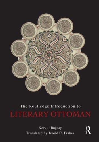 Паперова книга «The Routledge Introduction to Literary Ottoman», автор Коркут Бугдай - фото №1