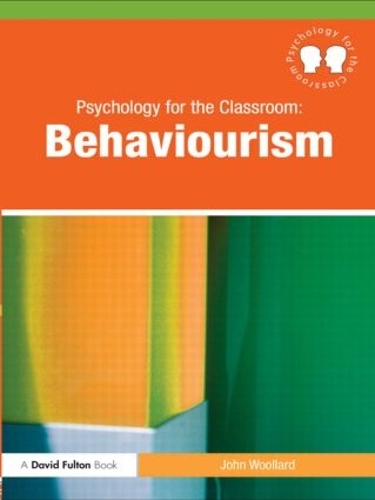 Паперова книга «Psychology for the Classroom: Behaviourism», автор Джон Вуллард - фото №1