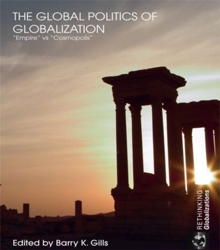 Бумажная книга «The Global Politics of Globalization: Empire vs Cosmopolis» - фото №1
