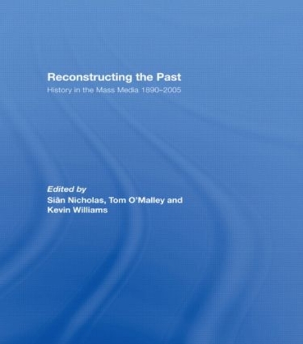 Бумажная книга «Reconstructing the Past: History in the Mass Media 1890–2005» - фото №1