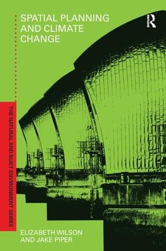 Паперова книга «Spatial Planning and Climate Change», авторів Елізабет Вілсон, Джейк Пайпер - фото №1
