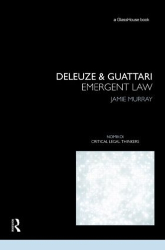 Бумажная книга «Deleuze & Guattari: Emergent Law», автор Джейми Мюррей - фото №1