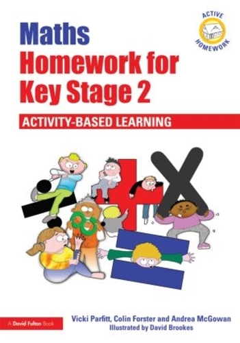 Паперова книга «Maths Homework for Key Stage 2: Activity-Based Learning», авторів Андреа Макгоуен, Колін Форстер, Вікі Парфітт - фото №1