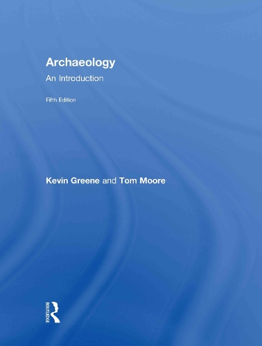 Бумажная книга «Archaeology: An Introduction», авторов Кевин Грин, Том Мур - фото №1