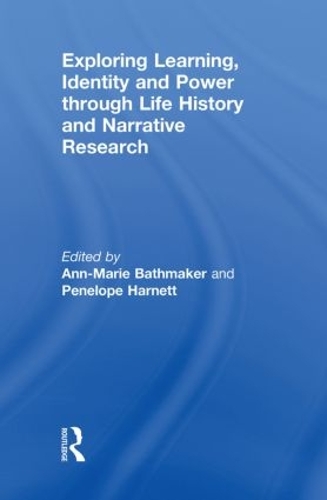 Паперова книга «Exploring Learning, Identity and Power through Life History and Narrative Research» - фото №1
