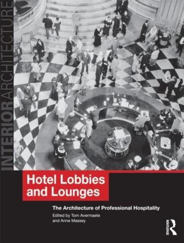 Бумажная книга «Hotel Lobbies and Lounges: The Architecture of Professional Hospitality» - фото №1
