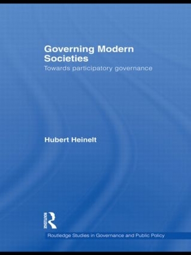 Паперова книга «Governing Modern Societies: Towards Participatory Governance», автор Хуберт Хайнельт - фото №1