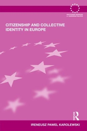 Бумажная книга «Citizenship and Collective Identity in Europe», автор Иренеуш Павел Каролевский - фото №1