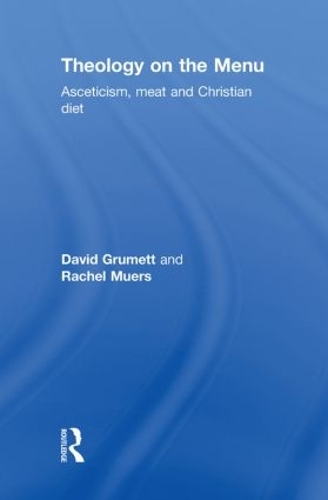 Бумажная книга «Theology on the Menu: Asceticism, Meat and Christian Diet», автор Рэйчел Мюрс - фото №1