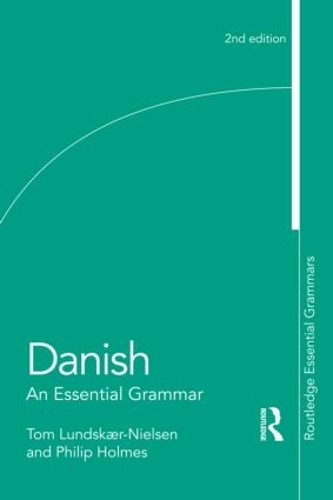 Бумажная книга «Danish: An Essential Grammar», авторов Филип Холмс, Том Лундскаер-Нильсен - фото №1