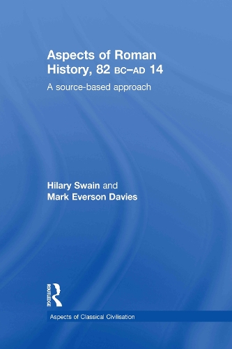 Паперова книга «Aspects of Roman History 82BC-AD14: A Source-based Approach», автор Гіларі Суейн - фото №1