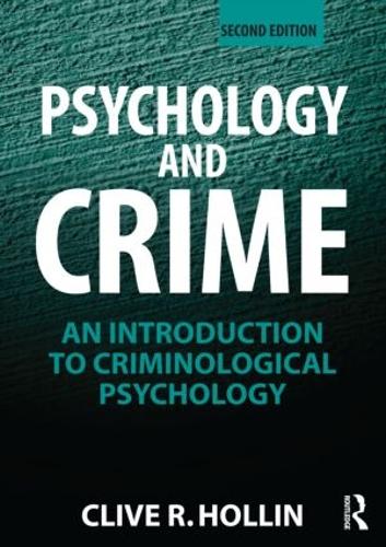 Бумажная книга «Psychology and Crime: An Introduction to Criminological Psychology», автор Клайв Р. Холлин - фото №1