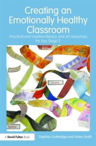 Бумажная книга «Creating an Emotionally Healthy Classroom: Practical and Creative Literacy and Art Resources for Key Stage 2», авторов Дафна Гаттеридж, Вивьен Смит - фото №1
