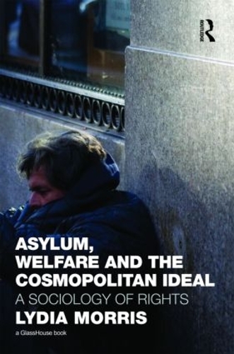 Бумажная книга «Asylum, Welfare and the Cosmopolitan Ideal: A Sociology of Rights», автор Лидия Моррис - фото №1