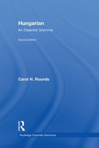Бумажная книга «Hungarian: An Essential Grammar», автор Кэрол Раундс - фото №1