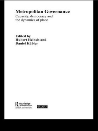 Бумажная книга «Metropolitan Governance in the 21st Century: Capacity, Democracy and the Dynamics of Place», авторов Дэниел Кюблер, Юбер Хейнельт - фото №1
