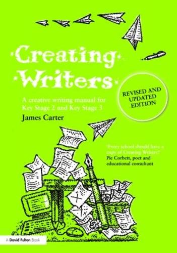 [object Object] «Creating Writers: A Creative Writing Manual for Schools», автор Джеймс Картер - фото №1