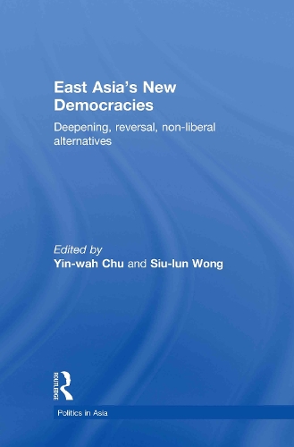 Паперова книга «East Asia's New Democracies: Deepening, Reversal, Non-liberal Alternatives» - фото №1