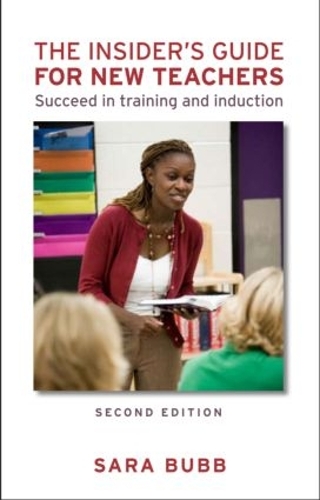 Бумажная книга «The Insider's Guide for New Teachers: Succeed in Training and Induction», автор Сара Бабб - фото №1