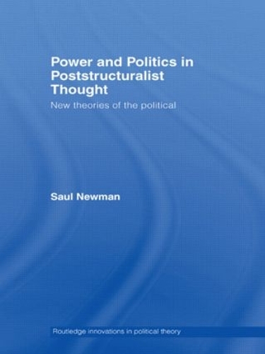 Бумажная книга «Power and Politics in Poststructuralist Thought: New Theories of the Political», автор Сол Ньюман - фото №1
