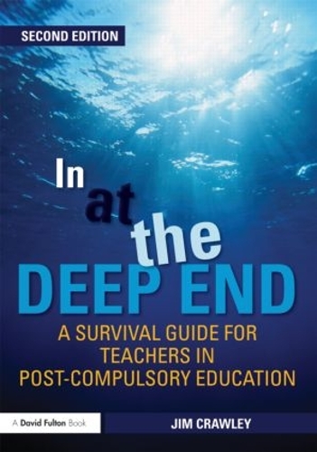 Паперова книга «In at the Deep End: A Survival Guide for Teachers in Post-Compulsory Education», автор Джим Кроулі - фото №1