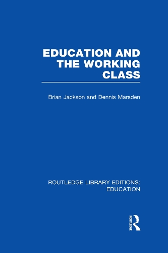 Бумажная книга «Education and the Working Class (RLE Edu L Sociology of Education)», авторов Брайан Джексон, Деннис Марсден - фото №1