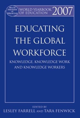[object Object] «World Yearbook of Education 2007: Educating the Global Workforce: Knowledge, Knowledge Work and Knowledge Workers» - фото №1
