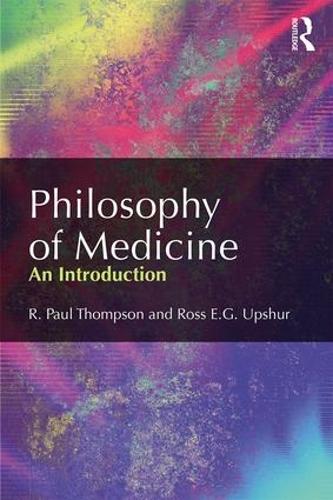 Бумажная книга «Philosophy of Medicine: An Introduction», авторов Р. Пол Томпсон, Росс Апшур - фото №1