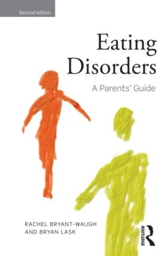Бумажная книга «Eating Disorders: A Parents' Guide, Second edition», авторов Брайан Ласк, Рэйчел Брайант-Вау - фото №1