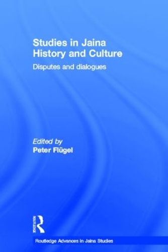 Паперова книга «Studies in Jaina History and Culture: Disputes and Dialogues» - фото №1