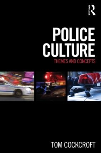 Бумажная книга «Police Culture: Themes and Concepts», автор Том Коккрофт - фото №1