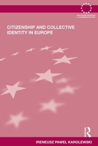 Бумажная книга «Citizenship and Collective Identity in Europe», автор Иренеуш Павел Каролевский - фото №1