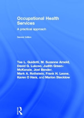 Паперова книга «Occupational Health Services: A Practical Approach», авторів Девід Г. Луксо, Френк Х. Леоне, Джоел Бендер, Джудіт Грін-Маккензі, Карен О'Хара, Маріон Стеклоу, Марк А. Ротштейн - фото №1
