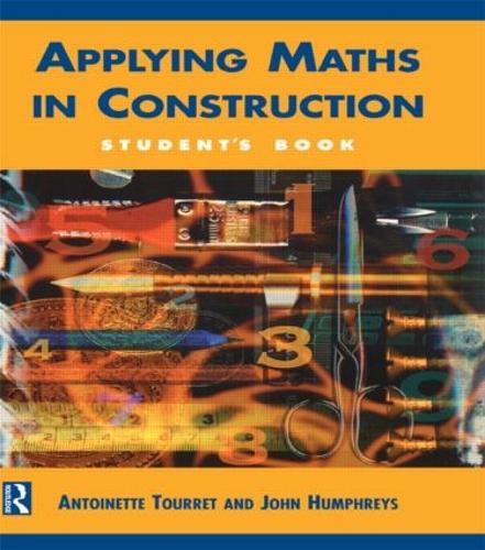 Паперова книга «Applying Maths in Construction», авторів Антуанетта Турре, Джон Хамфріс - фото №1
