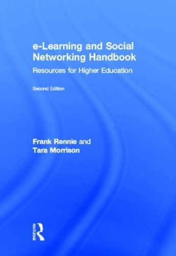 Бумажная книга «e-Learning and Social Networking Handbook: Resources for Higher Education», авторов Фрэнк Ренни, Тара Моррисон - фото №1