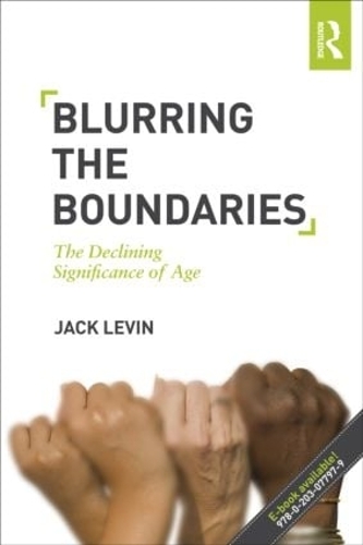 Паперова книга «Blurring The Boundaries: The Declining Significance of Age», автор Джек Левін - фото №1
