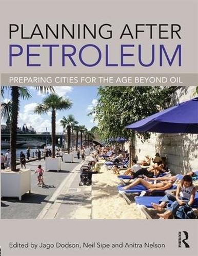Бумажная книга «Planning After Petroleum: Preparing Cities for the Age Beyond Oil» - фото №1
