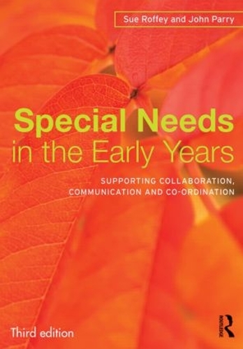 Паперова книга «Special Needs in the Early Years: Supporting collaboration, communication and co-ordination», авторів Джон Паррі, Сью Роффі - фото №1