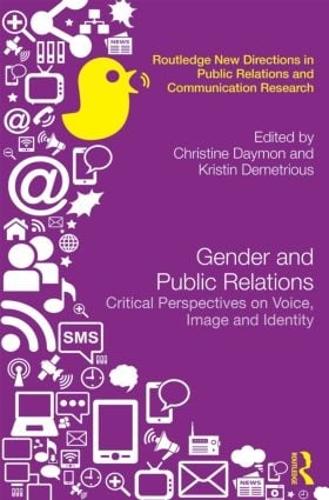 [object Object] «Gender and Public Relations: Critical Perspectives on Voice, Image and Identity» - фото №1