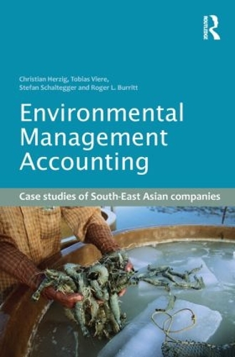 Паперова книга «Environmental Management Accounting: Case Studies of South-East Asian Companies», авторів Крістіан Герціг, Роджер Л. Беррітт, Штефан Шальтеґґер, Тобіас Вієр - фото №1